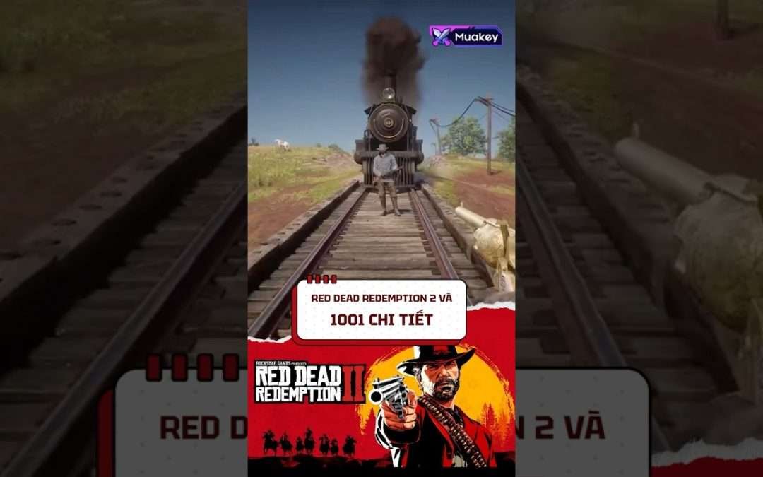 Red Dead Redemption 2 và 1001 chi tiết #rdr2