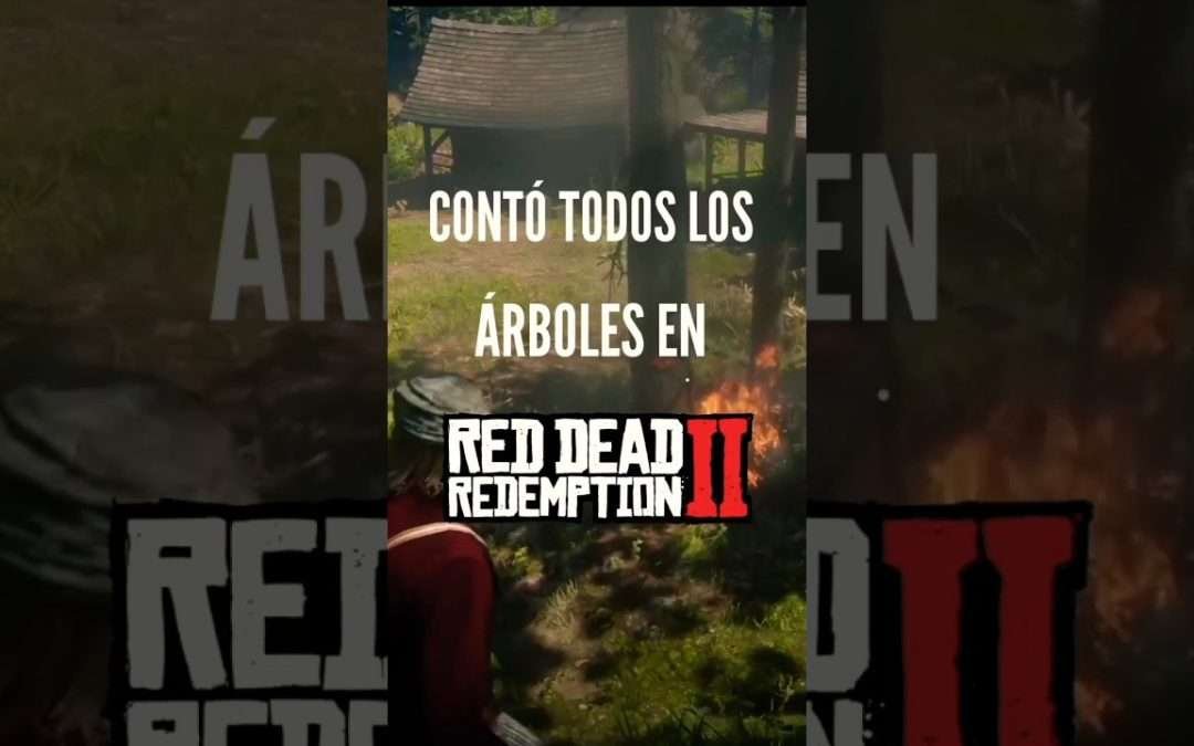 CONTÓ TODOS LOS ÁRBOLES EN RED DEAD REDEMPTION 2 #gaming #rdr2 #curiosidades