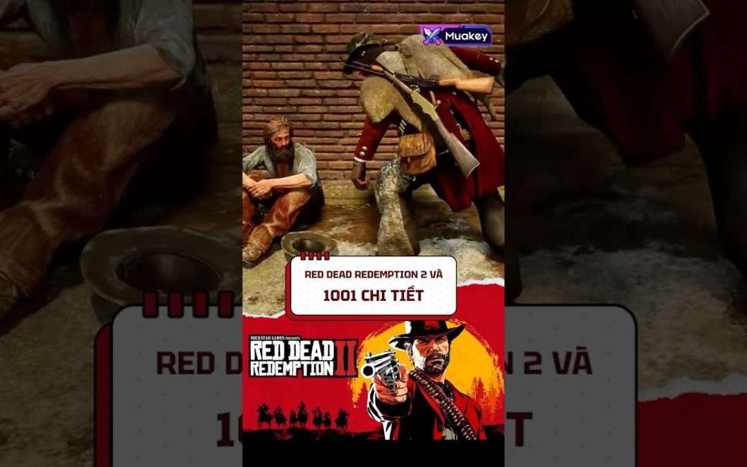 Red Dead Redemption 2 và 1001 chi tiết #rdr2