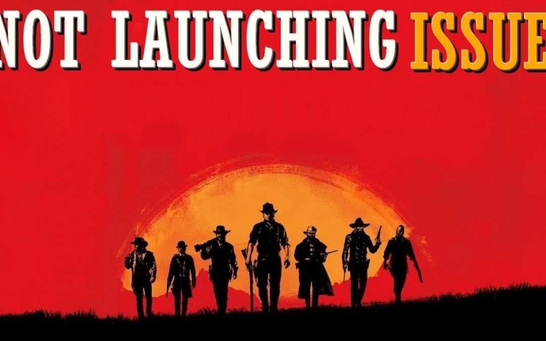 How To Fix Red Dead Redemption 2 Not Launching On Startup 2025