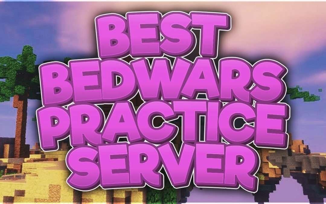 BEST Bedwars Practice Server 1.8.9+ (PROGRESS FASTER) [2021]
