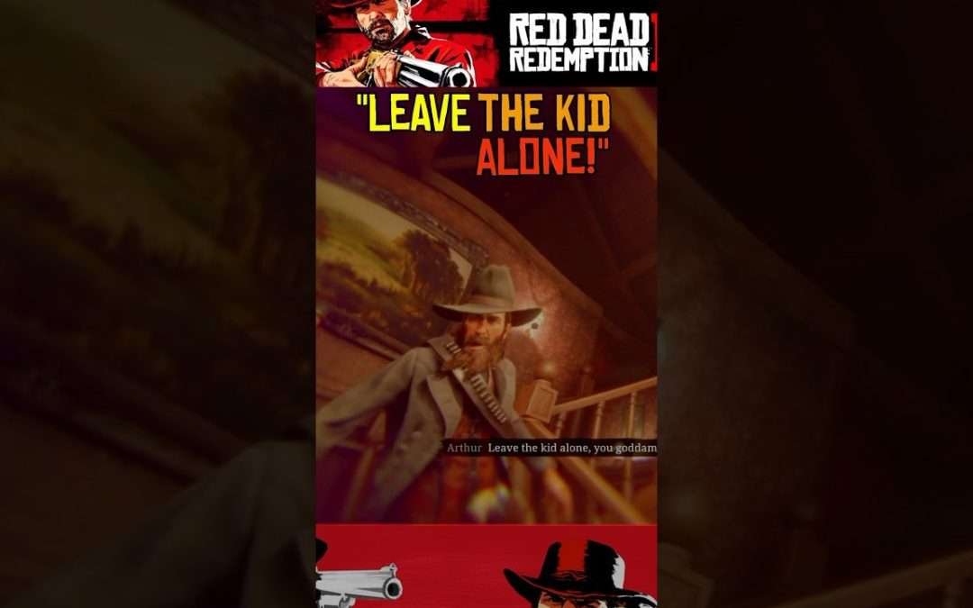 Leave the Kid alone #RedDeadRedemption2 #Shorts #RDR2 #ArthurMorgan
