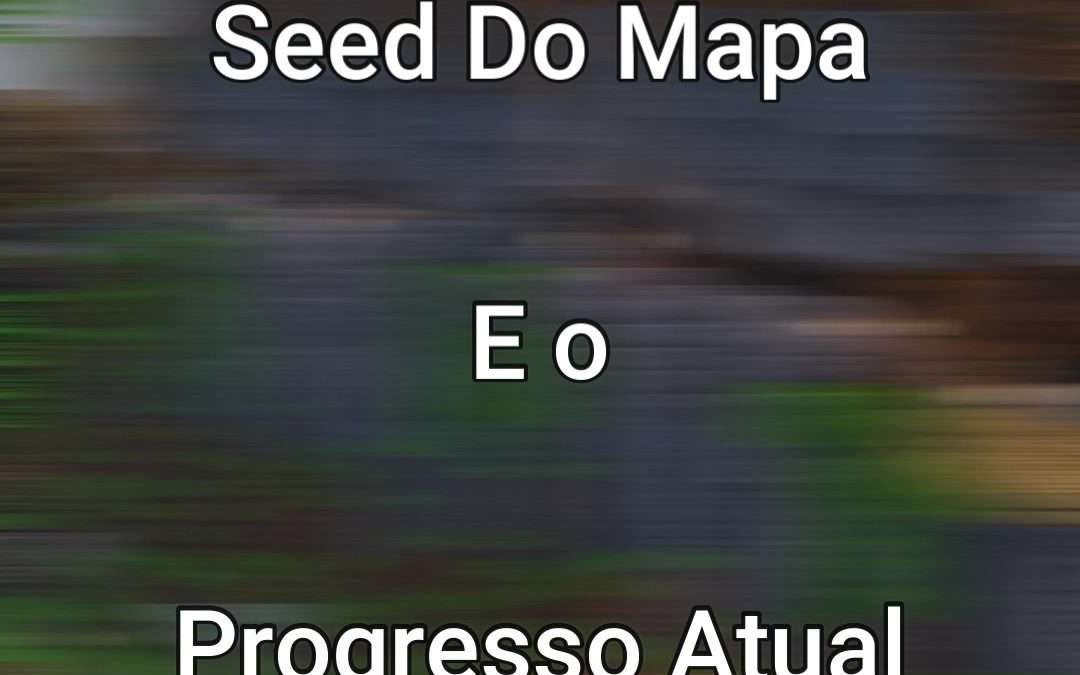 @casual_builder Progresso Atual Do Nosso Mapa – Seed: 3976687542969932001 ( Coor…