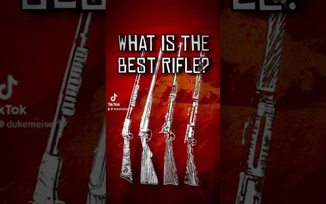 What Is The Best Rifle? #rdr #rdr2 #reupload #ranking #fyp #rifles #reddeadredemption #foryou