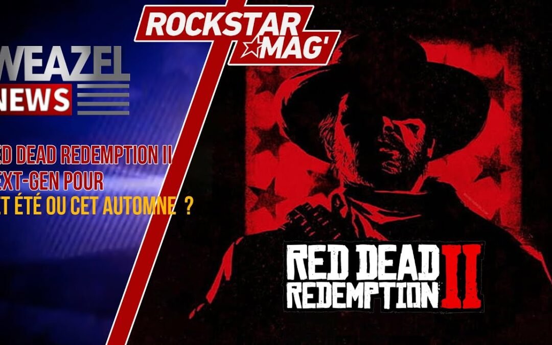 RED DEAD REDEMPTION II SUR PS5, XBOX SERIES X/S ET SWITCH 2 À LA FIN DE L’ÉTÉ ?