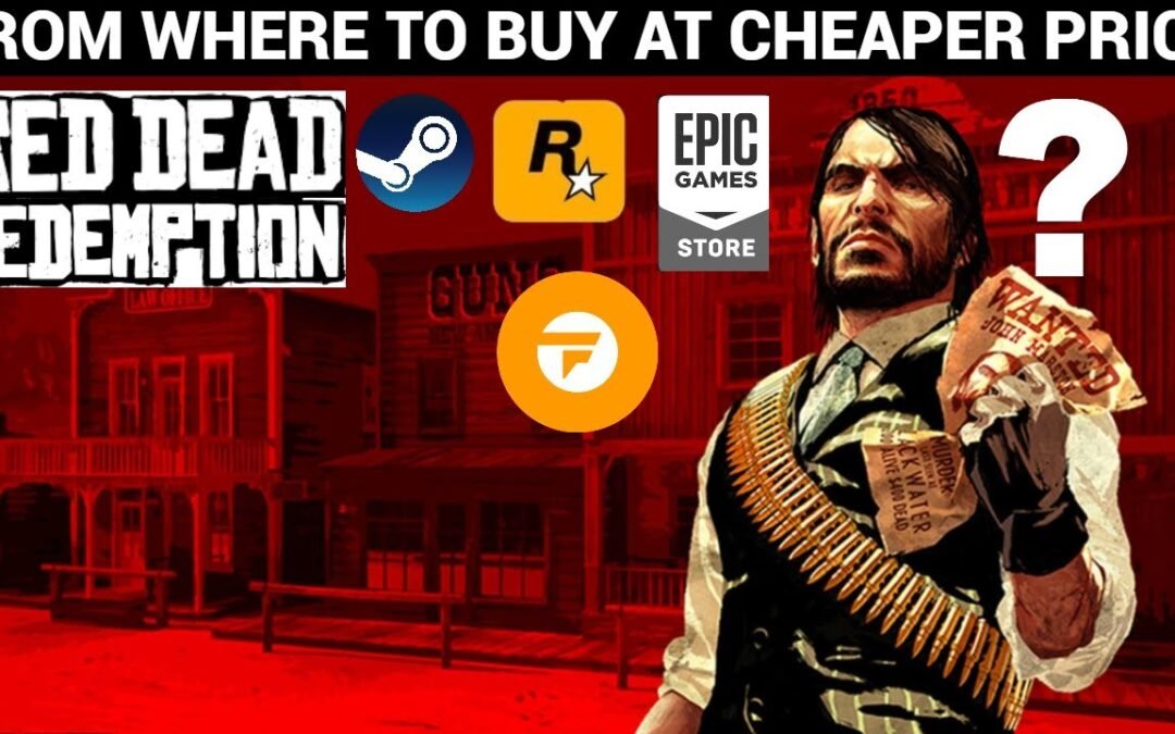 FROM WHERE TO BUY RED DEAD REDEMPTION PC |STEAM,EPIC,ROCKSTAR OR FANATICAL ? |