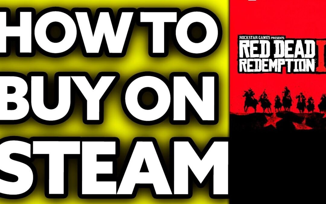 How To Buy Red Dead Redemption 2 on Steam (EASY!)