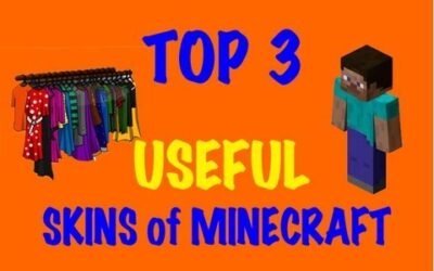 Minecraft Skins – Top 3 Useful Skins of Minecraft
