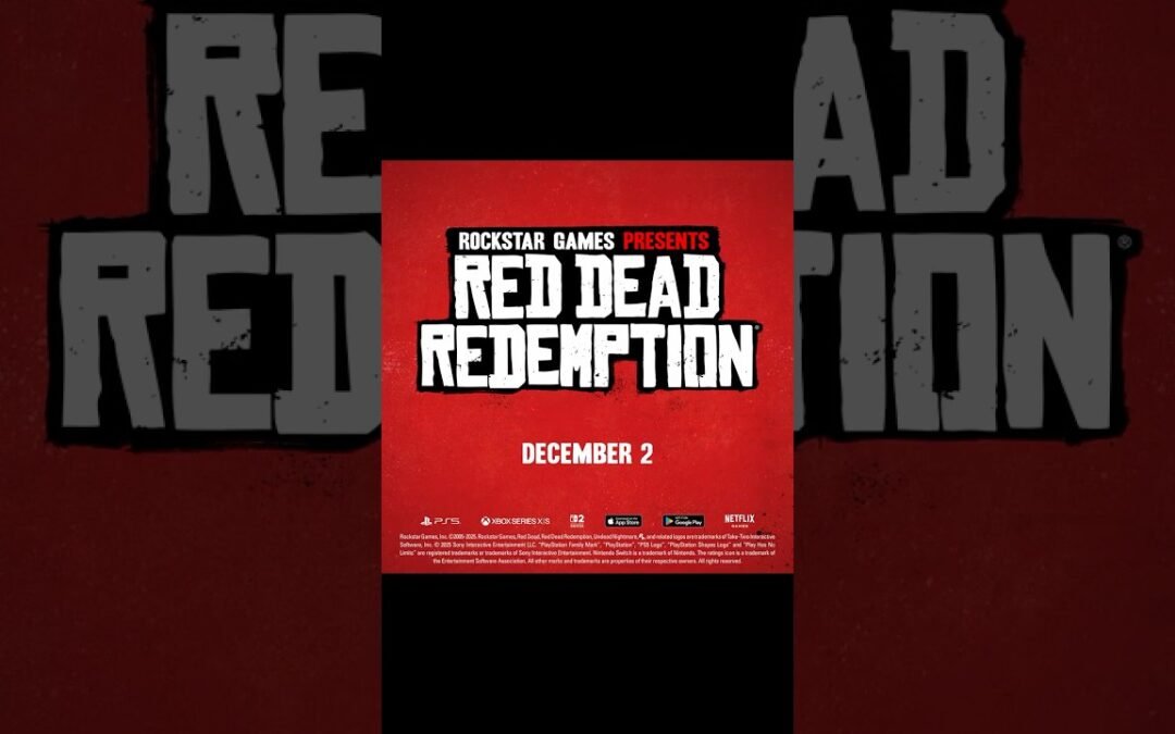 Red Dead Redemption Coming to Netflix, iOS, Android, PS5, Xbox Series X|S, and Nintendo Switch 2