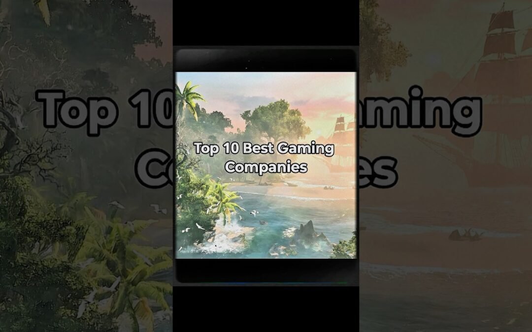 Top 10 Best Gaming Companies 🎮🔥 #shorts #rdr2 #reddeadredemption