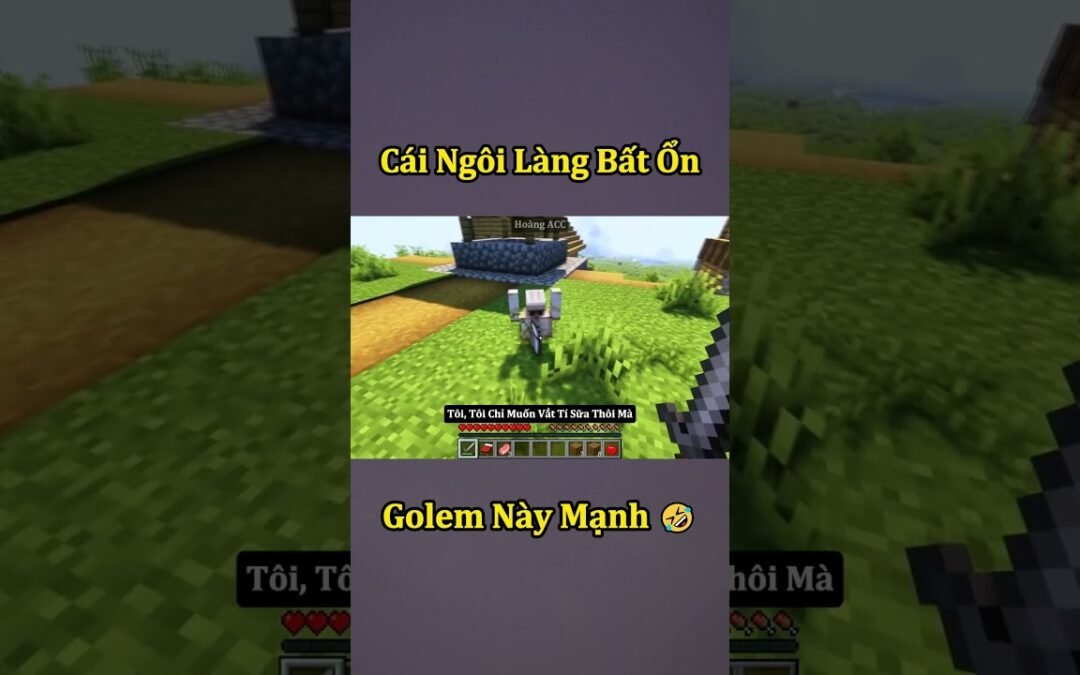Cái Ngôi Làng Bất Ổn Và Con Golem Mạnh Nhất Minecraft 🤣 #shorts