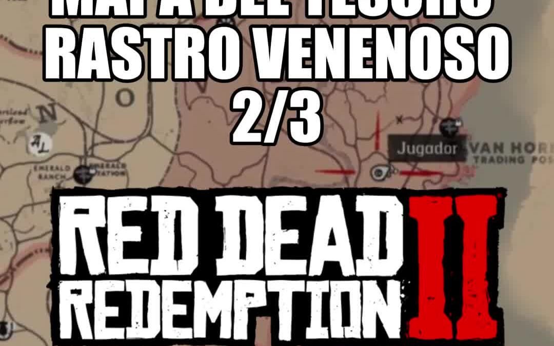 @charliefaking Mapa del tesoro del rastro venenoso 2/3 en Red Dead Redemption 2 …