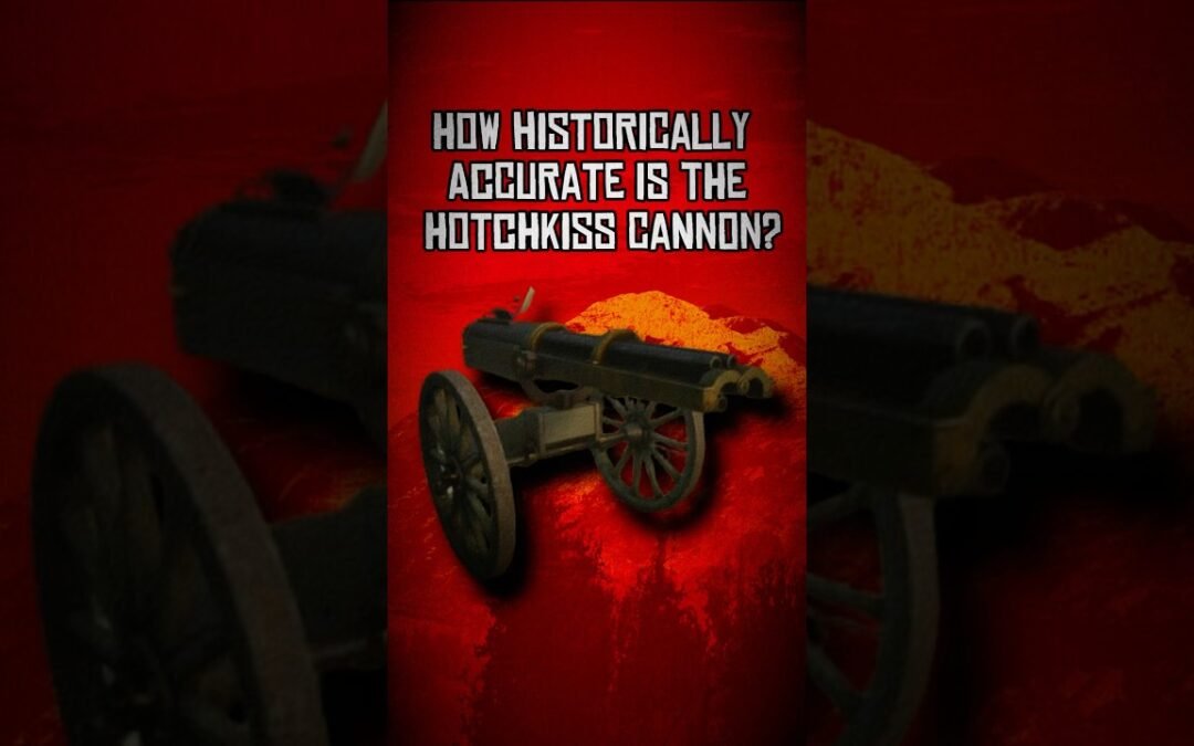 How Historically Accurate Is The Hotchkiss Cannon? #rdr #rdr2 #reddeadredemption #history #cannon