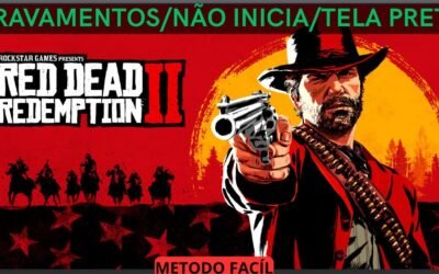 Red Dead Redemption 2 – Travando/Tela Preta/ Não Inicia/Crash – Resolvido!