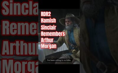 RDR2 Hamish Sinclair Tells John How He Remembers Arthur Morgan Epilogue NPC’s that Remember Arthur
