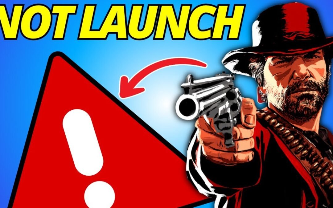 Fix RDR2 Not Launching – Full Guide 2025